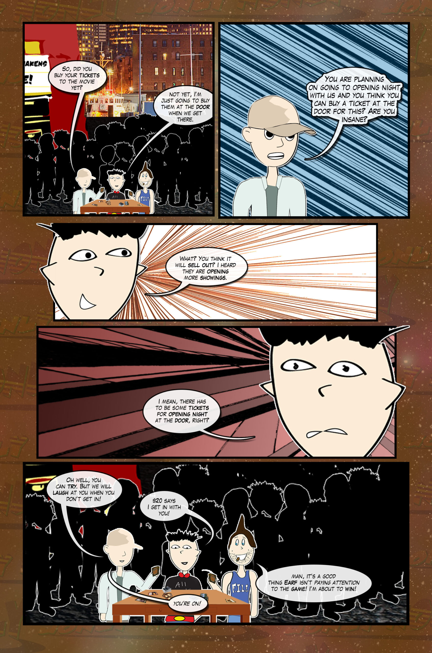 Earf finds out Jonly hasn't bough this tickets yet. 