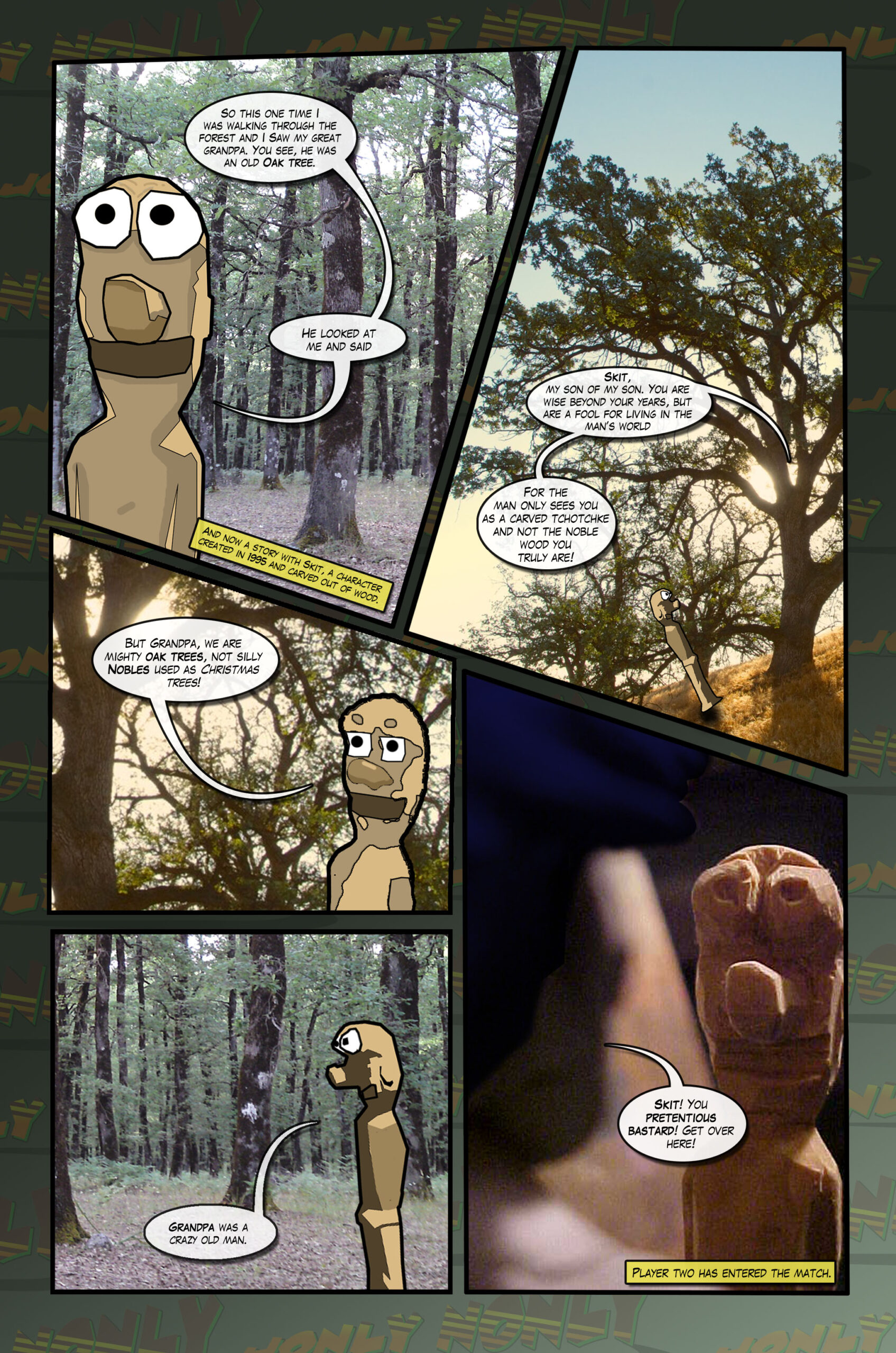 Skit tells a story about his Grandpa, then Clay J interrupts. 