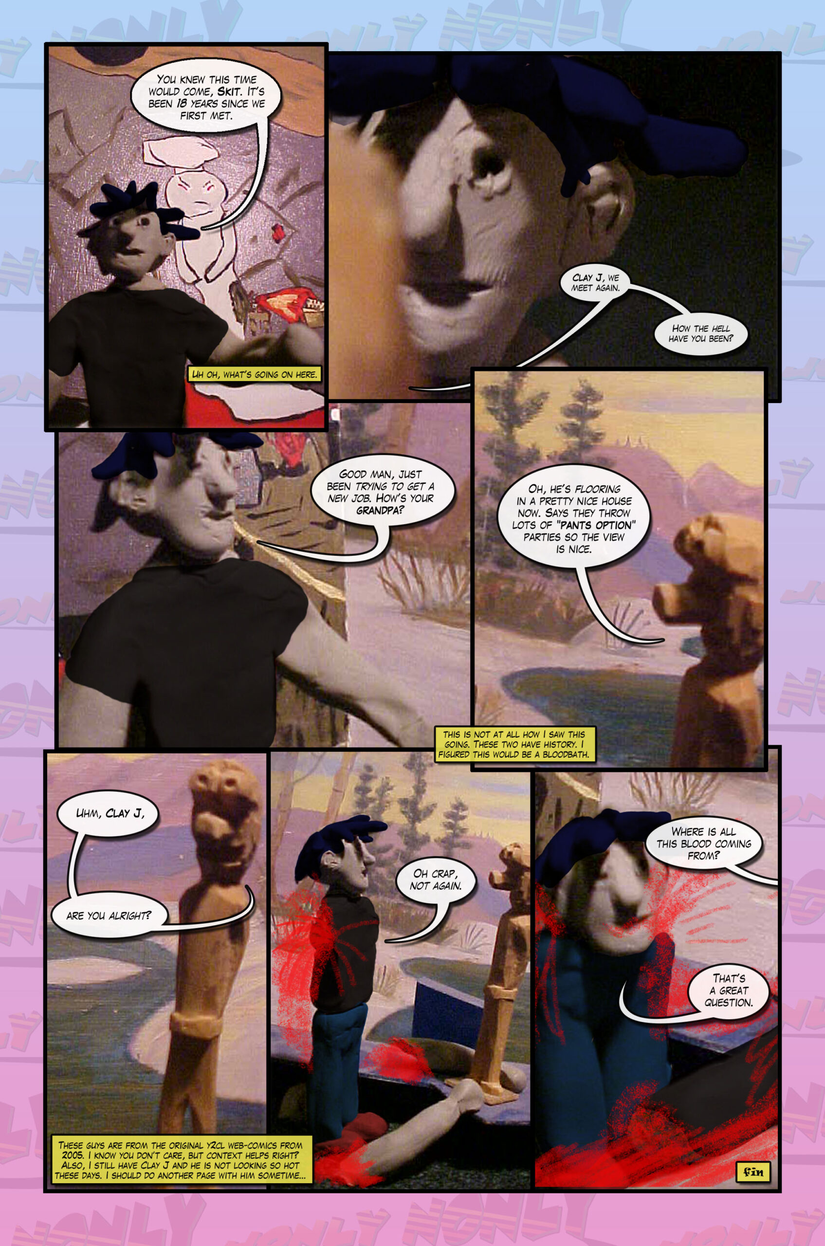 Clay J's arms and legs fall off as him and Skit talk about places to eat. 