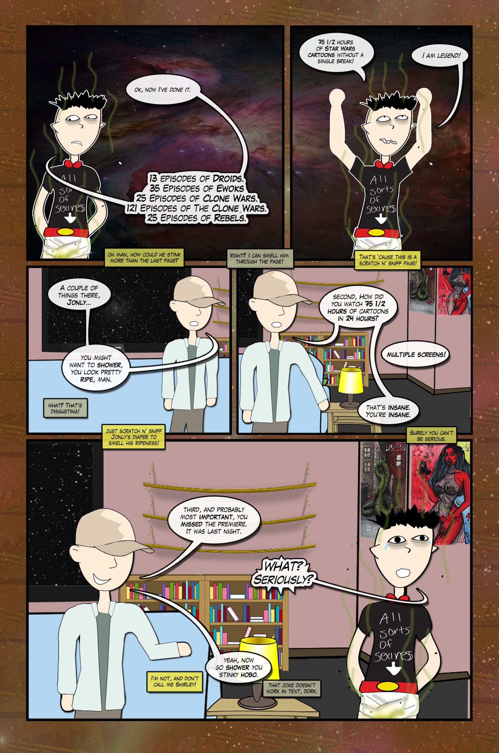 Jonly is back with a dirtier diaper after watching all the Star Wars cartoons.