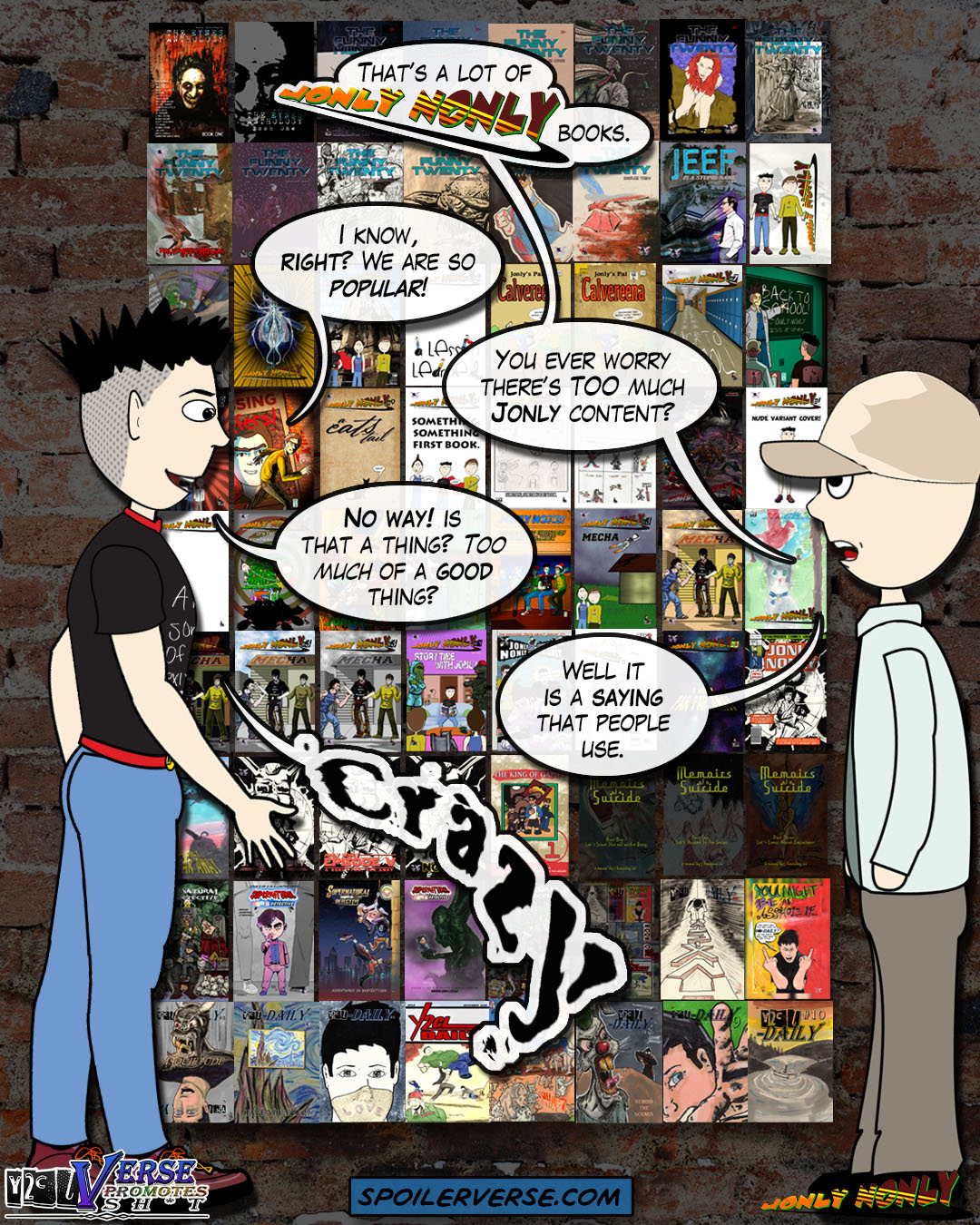 There's no such thing as too much Jonly Nonly!