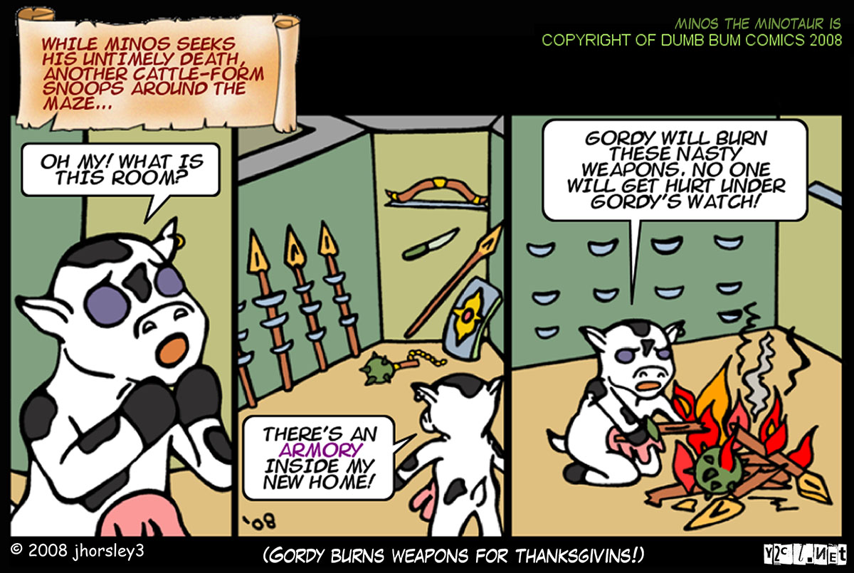 Thanks to DumbBum comics for keeping Gordy employed up in Canada during this American crisis of…wel everything!
Here’s a link to where this originally post on Minos the Minotoar
