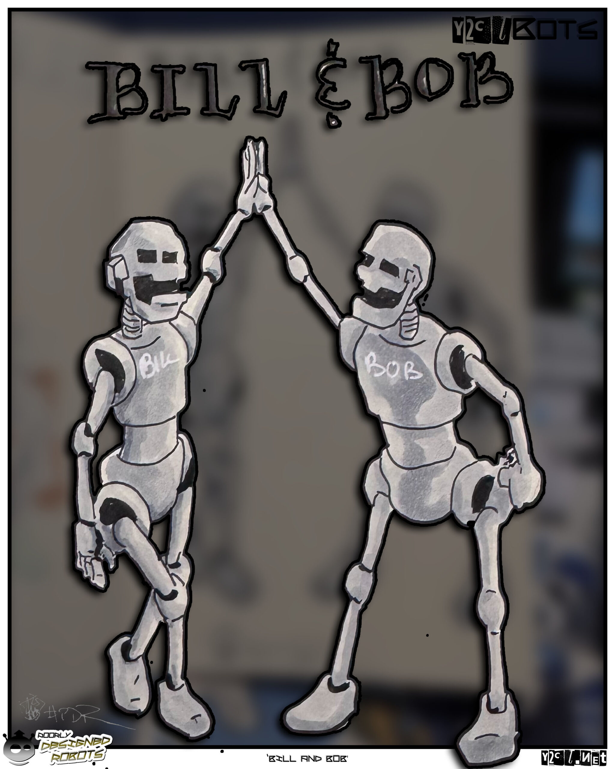 Do you know who Bill and Bob are? look em up on the site!