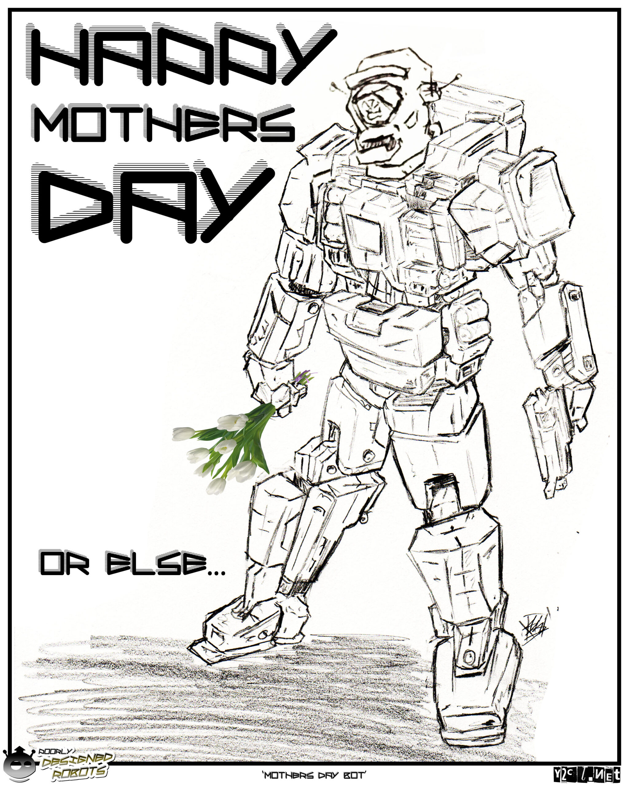 I originally did this drawing and photoshopped on a photo of my moms head for her birthday saying she was a sweet as robot. She laughed.