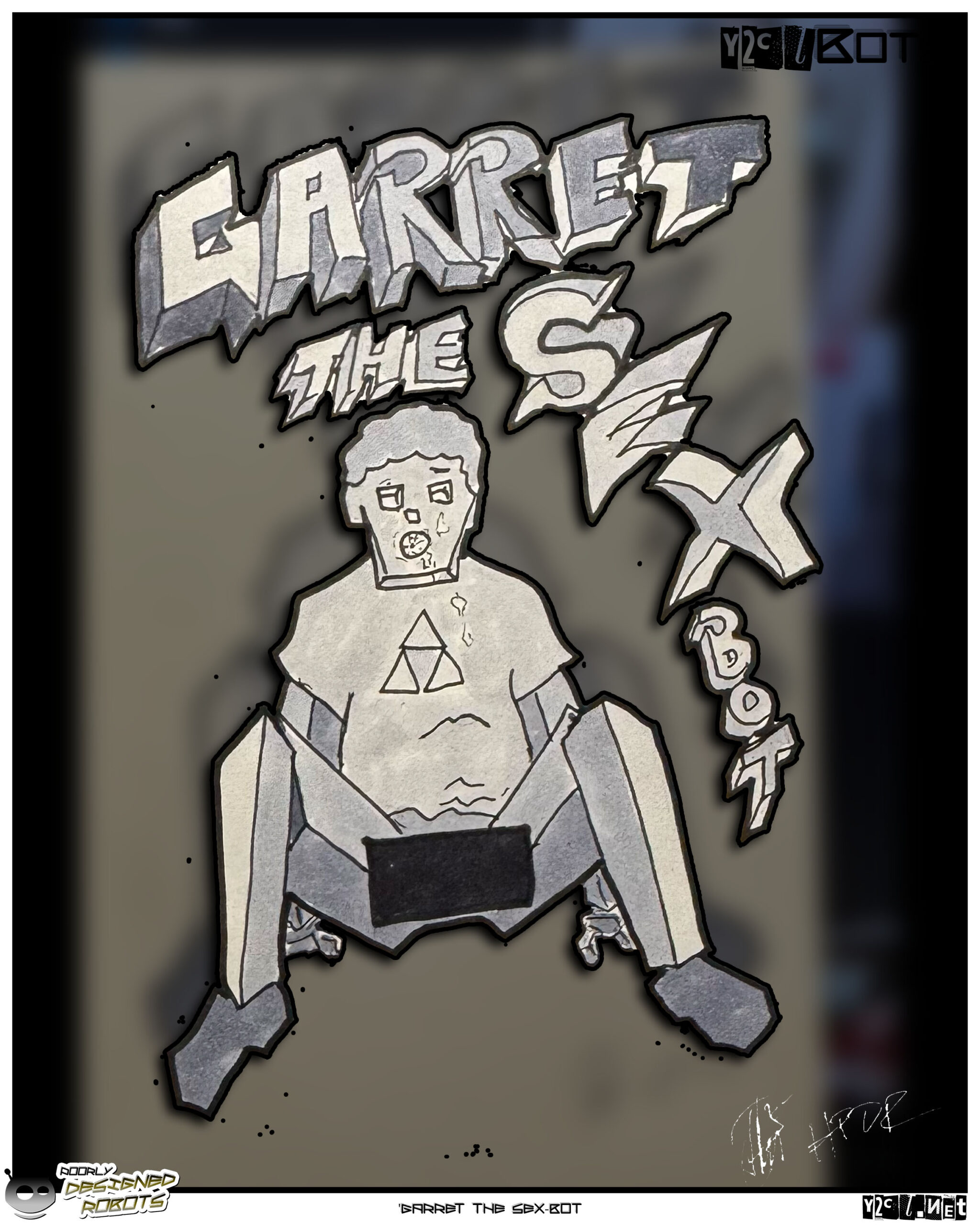 Garret is a sex doll. In real life too.