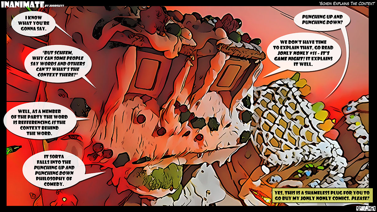 Yup, I sure did plug my own comic in this one. I like doing that. You like it too, I know.